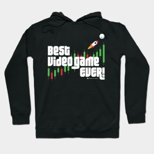 Best Video Game Ever! - Stock Market Trader Candlesticks Rocket to the Moon Hoodie